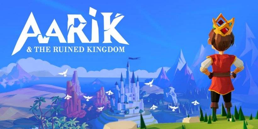 Aarik과 The Ruided Kingdom은 Android와 iOS로 동화 여행을 가져 왔습니다.