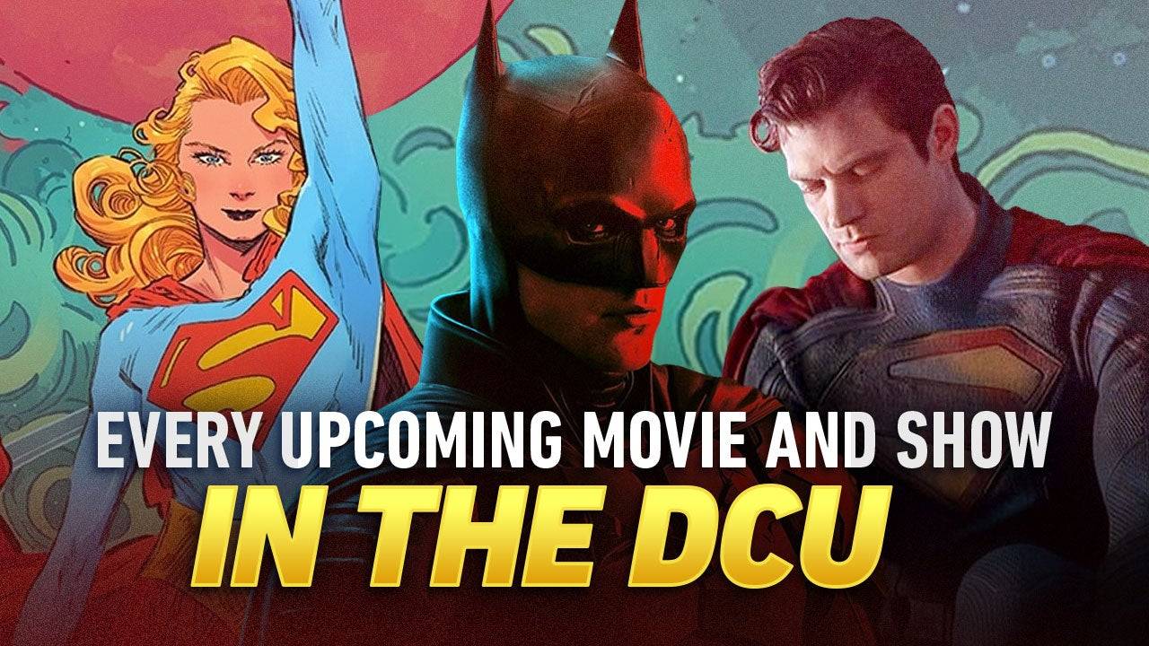 Upcoming New DC Movies and TV Shows: 2025 Release Dates and Beyond