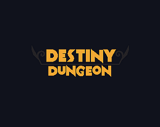 Destiny Dungeon (in development)