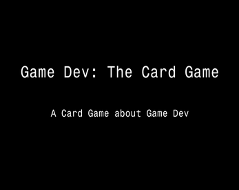 Game Dev: The Card Game ภาพหน้าจอ 0