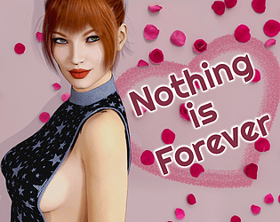 Nothing is Forever