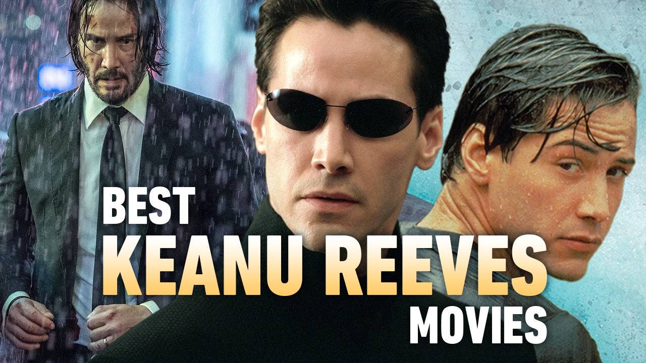 Keanu Reeves Top Movies