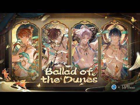 Tears of Themis Ballad of the Dunes Event