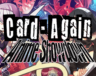 Card-Again: Anime Showdown