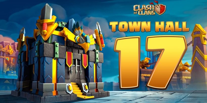 Clash of Clans: Hôtel de ville 17 Mega-updates dévoilés