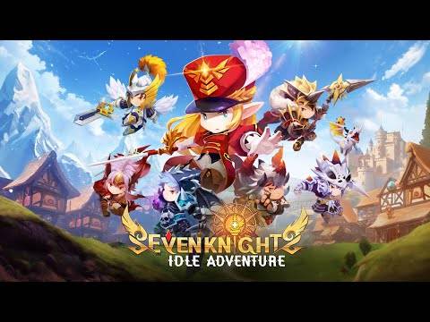 Seven Knights Idle Adventure Cập nhật