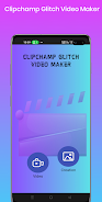 Clipchampion GlitchVideo Maker Скриншот 3